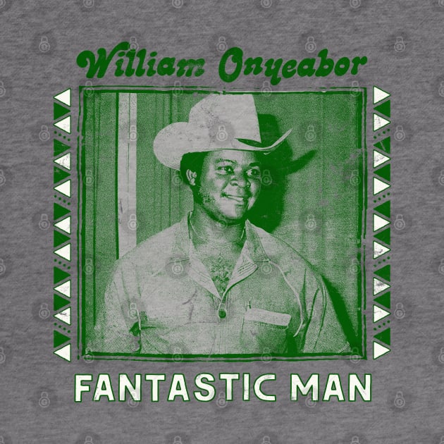 William Onyeabor / Fantastic Man by DankFutura